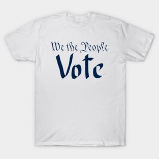 We the people vote T-Shirt
